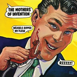 Weasels Ripped My Flesh by Frank Zappa